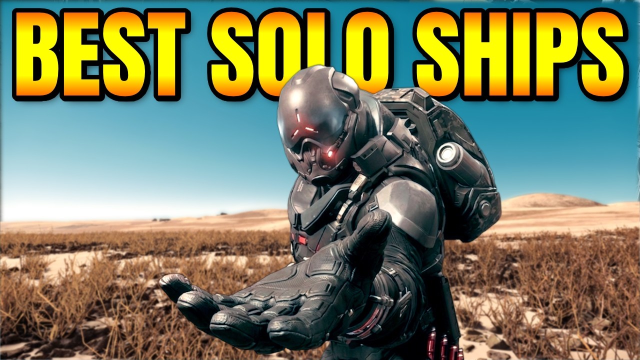 My 10 Best Solo Ships for 4.10 Star Citizen