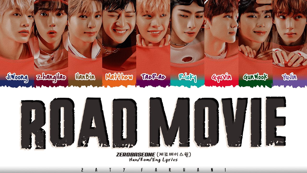 ZEROBASEONE (제로베이스원) - 'Road Movie' Lyrics [Color Coded_Han_Rom_Eng]