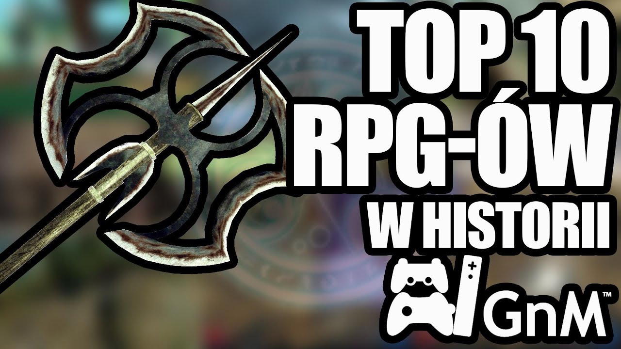 TOP 10 RPG-&Oacute;W W HISTORII GRAMY NA MAXA