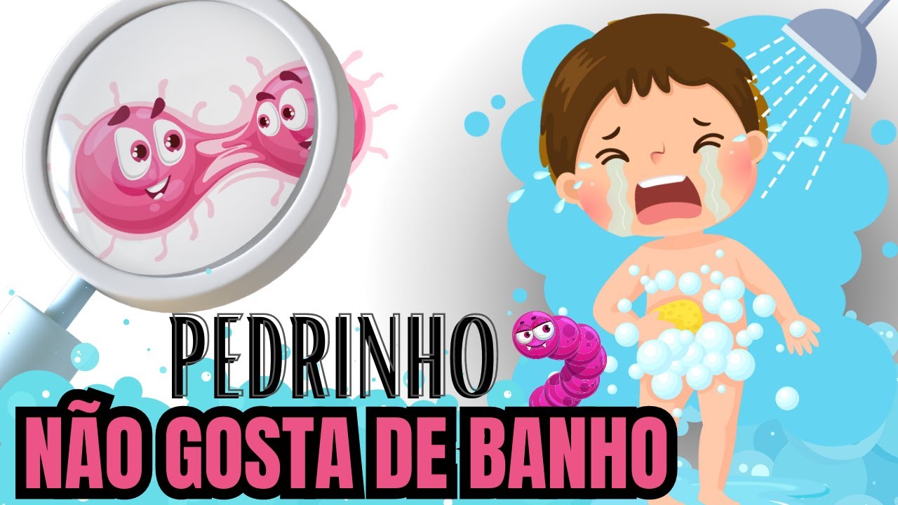 Pedrinho Não Gosta de Banho | Historia Infantil | Historia Infantil sobre Regras de Convivência