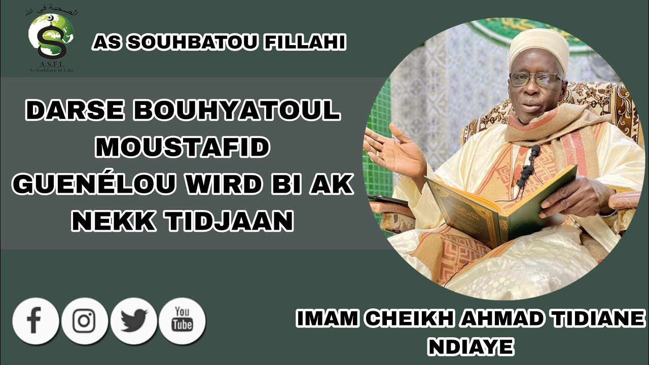 DARS BOUGHYATOUL MOUSTAFID Gueunélou wird bi ak nekk Tidjaane.