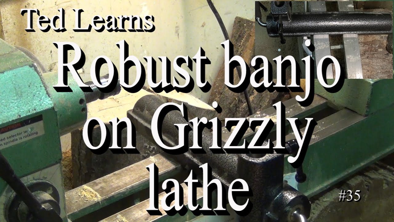 Upgrading lathe banjo,  Robust Scout banjo on my Grizzly G1067z lathe ~ #035