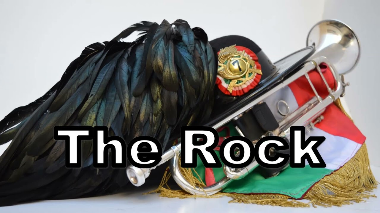 THE ROCK - FANFARA DEL SETTIMO BERSAGLIERI - 2009