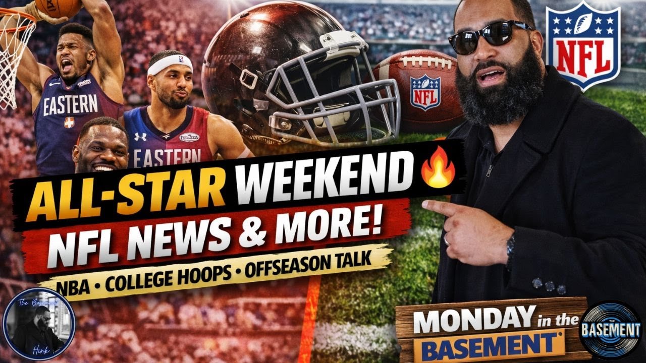 Monday in The Basement: NBA All-Star, NFL Updates & College Basketball