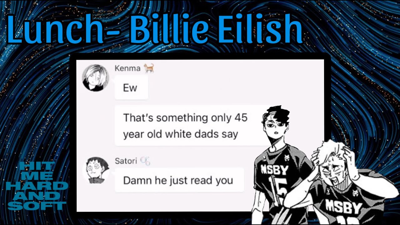 Haikyuu Lyric Prank- Sakuatsu- Lunch- Billie Eilish