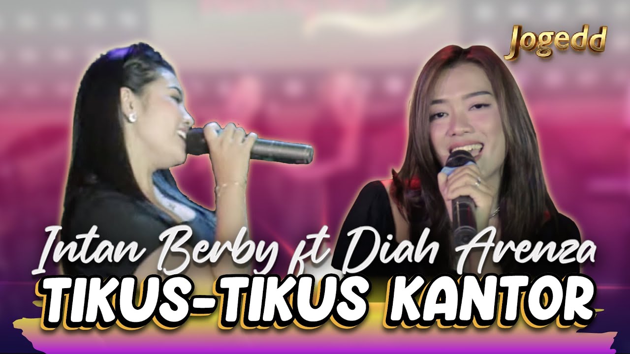 INTAN BERBY & DIAH ARENZA - TIKUS TIKUS KANTOR (IWAN FALS) | OFFICIAL LIVE MUSIC
