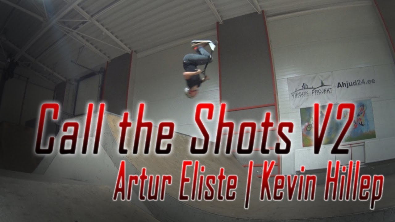 Call the shots V2 | Artur Eliste ja Kevin Hillep