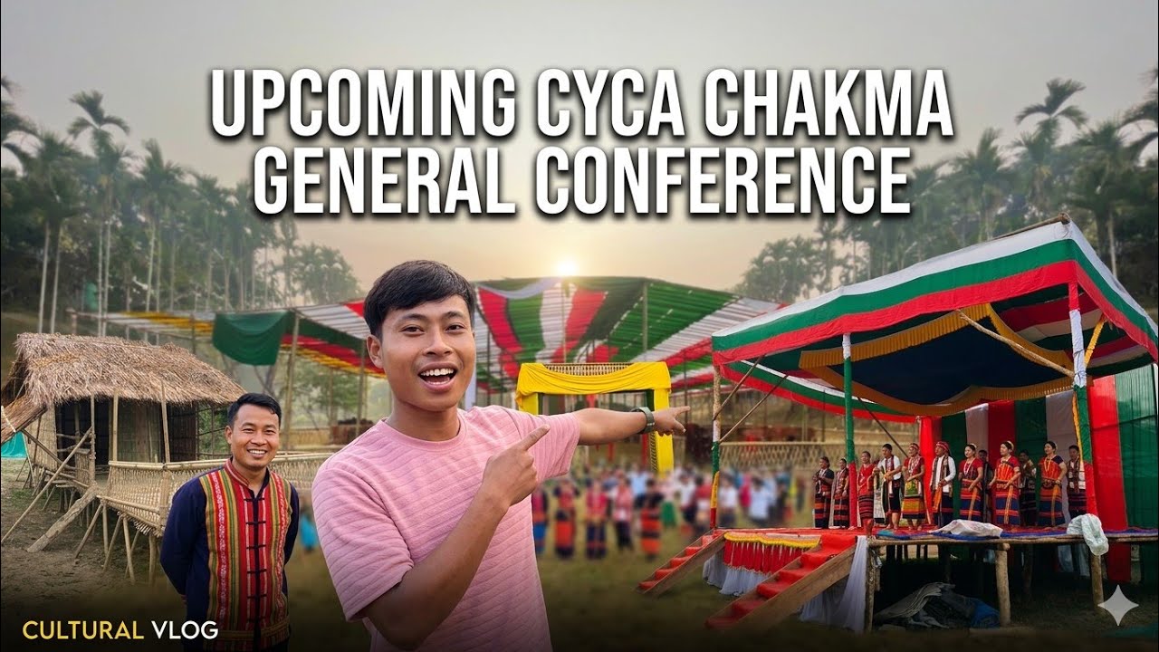  UPCOMING CYCA CHAKMA GENERAL CONFERENCE 2026