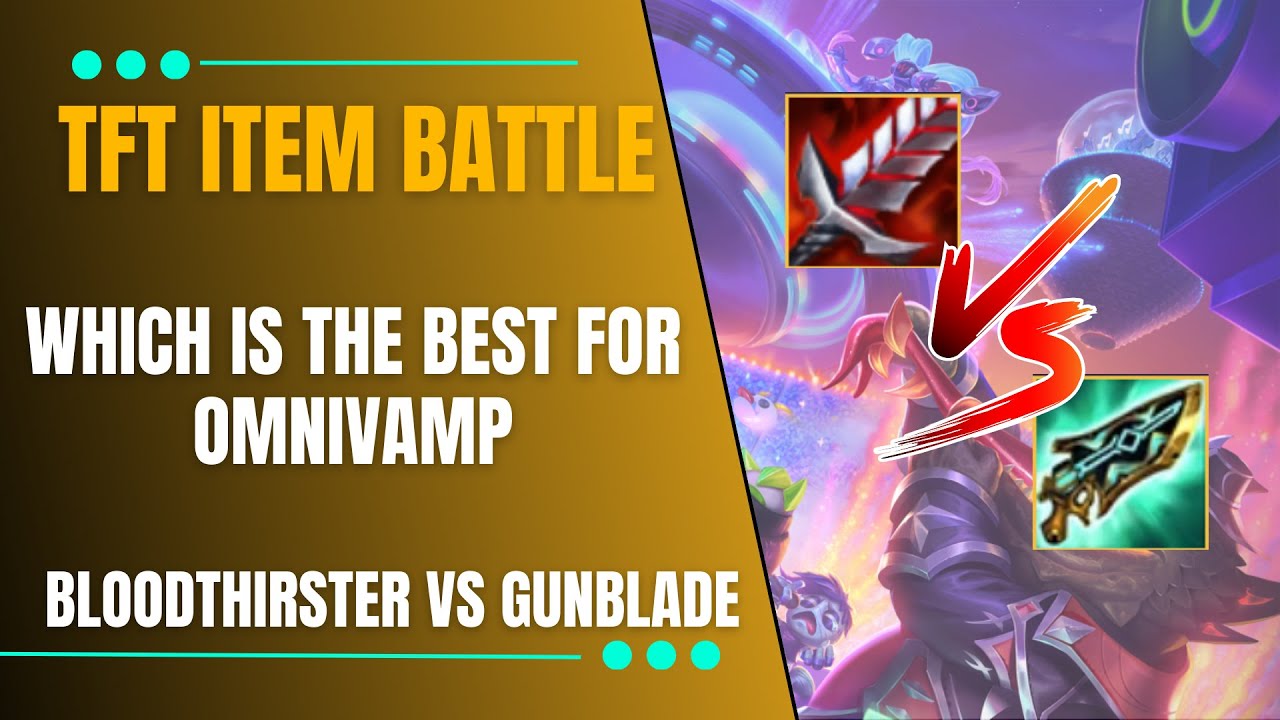 TFT ITEM BATTLE | Bloodthirster vs Hextech Gunblade