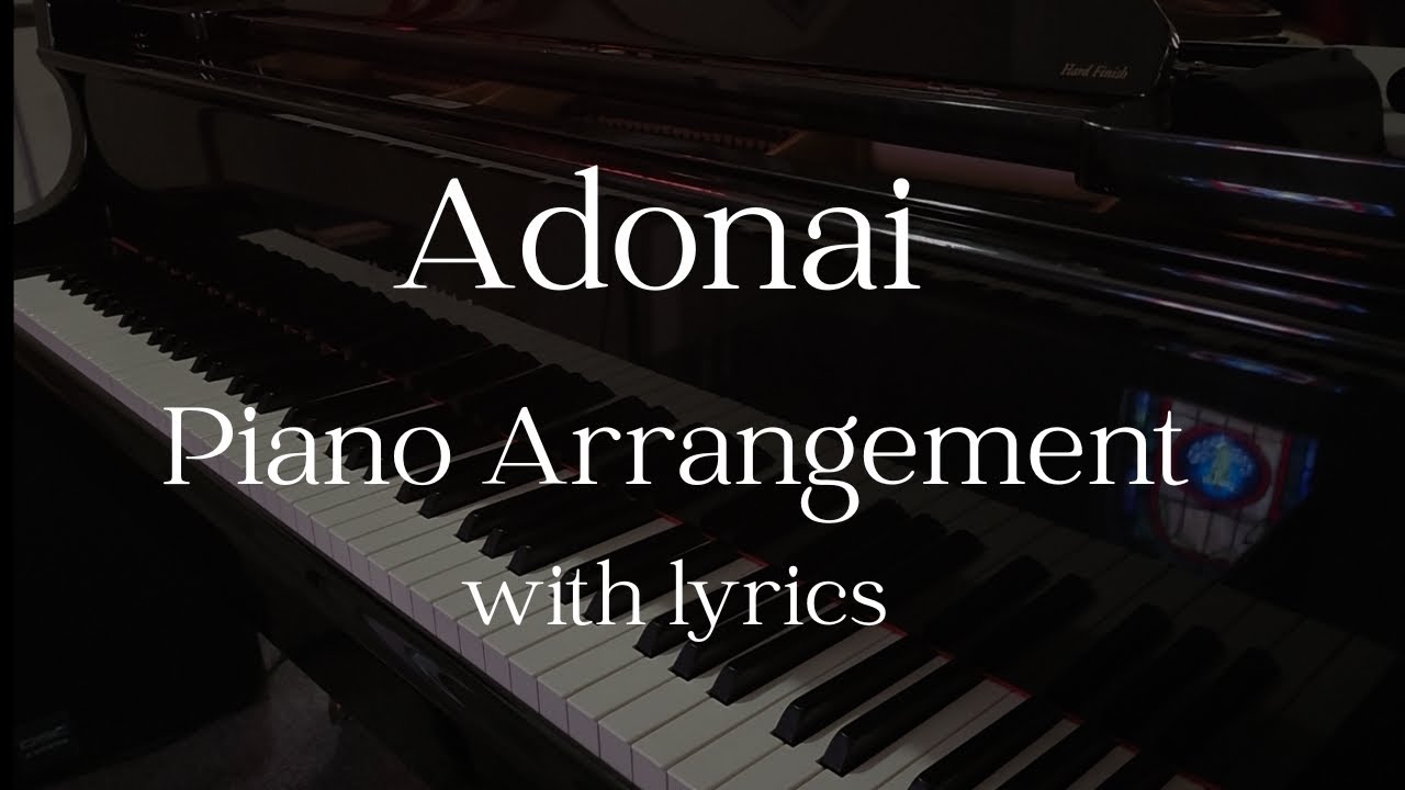 Adonai (Original Piano Instrumental with Lyrics, Avalon version)