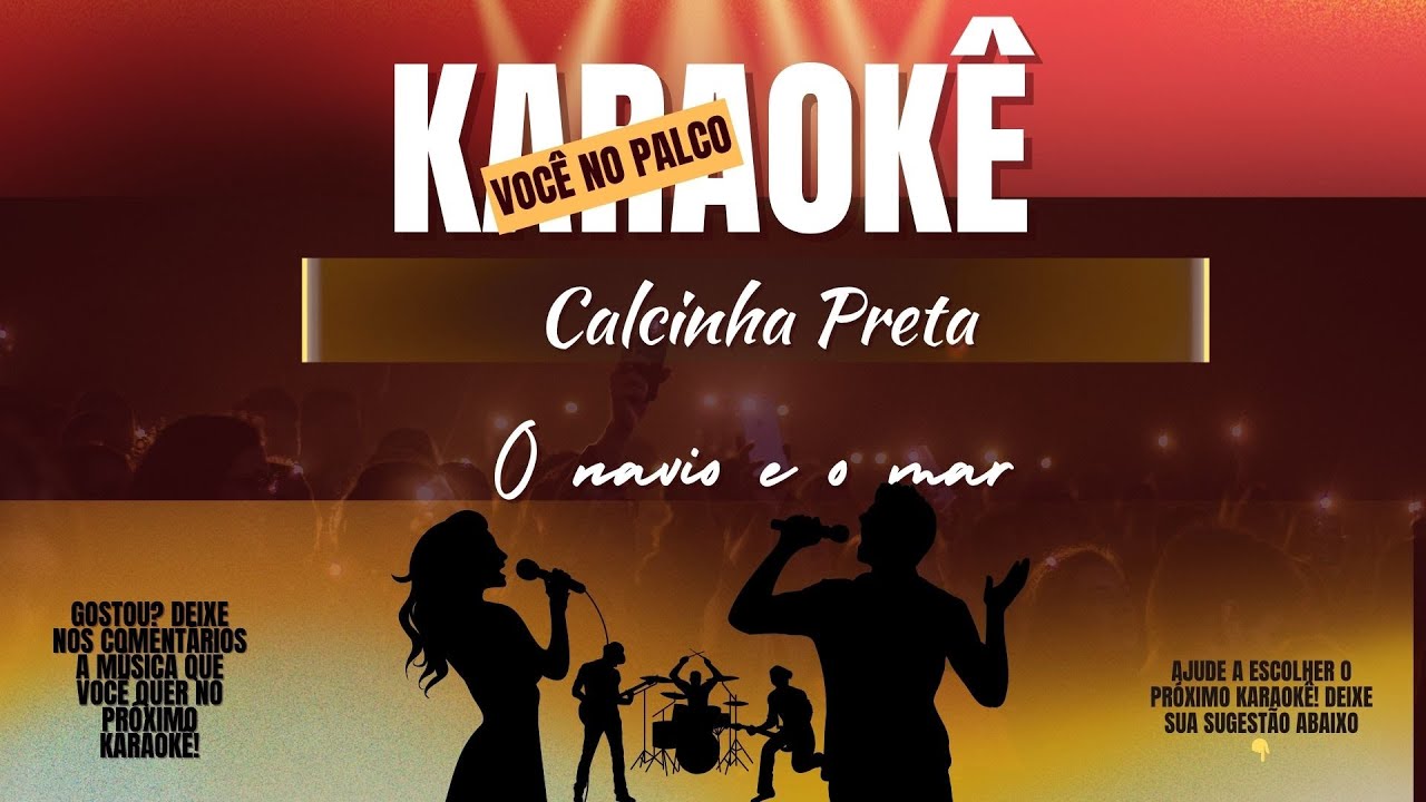 KARAOKE CALCINHA PRETA - O NAVIO E O MAR (FORRÓ)