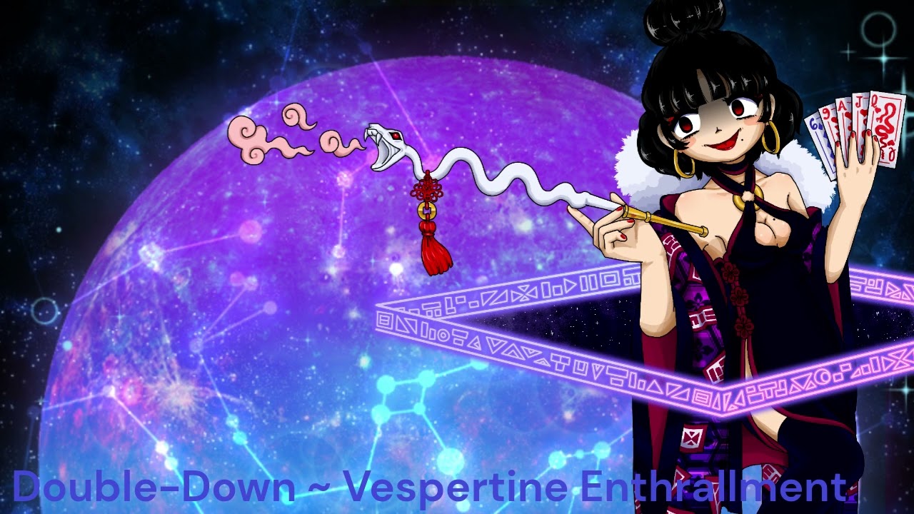 WOiA Kiara's Theme: Double-Down ~ Vespertine Enthrallment