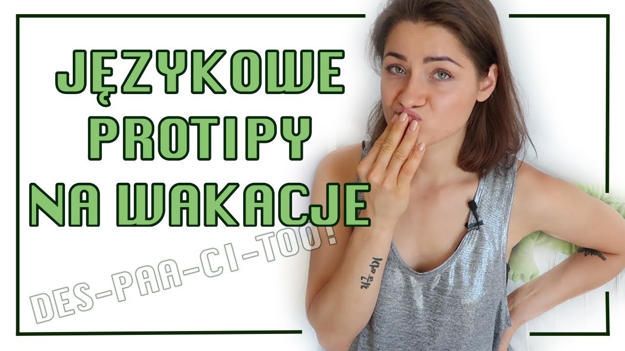 Językowe PROTIPY NA WAKACJE czyli JAK PRZEŁAMAĆ BARIERĘ?  ★ So Kayka