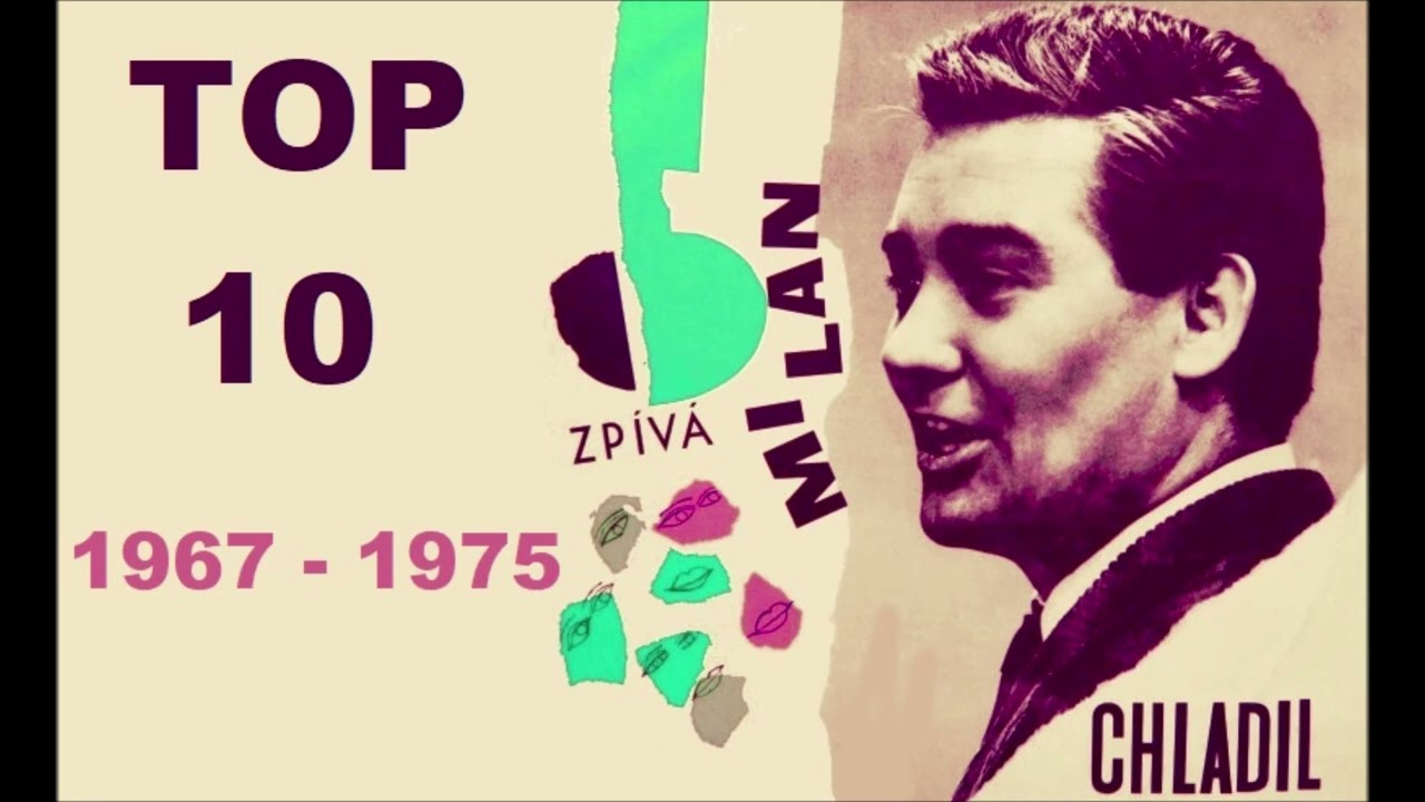 Top 10 Milan Chladil (1967 - 1975)