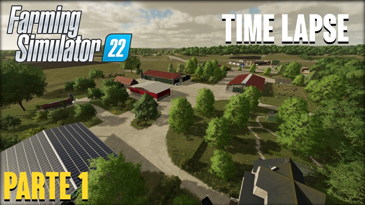 Construindo uma Fazenda do Zero no FS22  - Time Lapse - PARTE 1