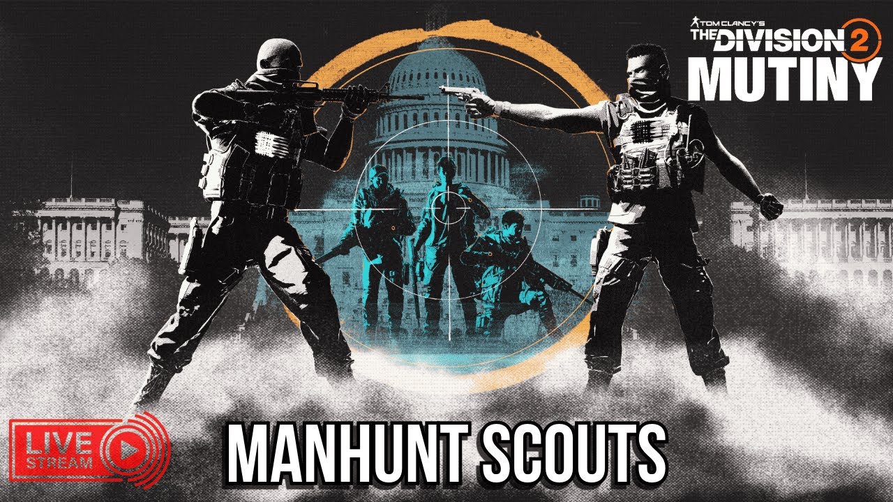Catching Up Manhunt Scouts | The Division 2