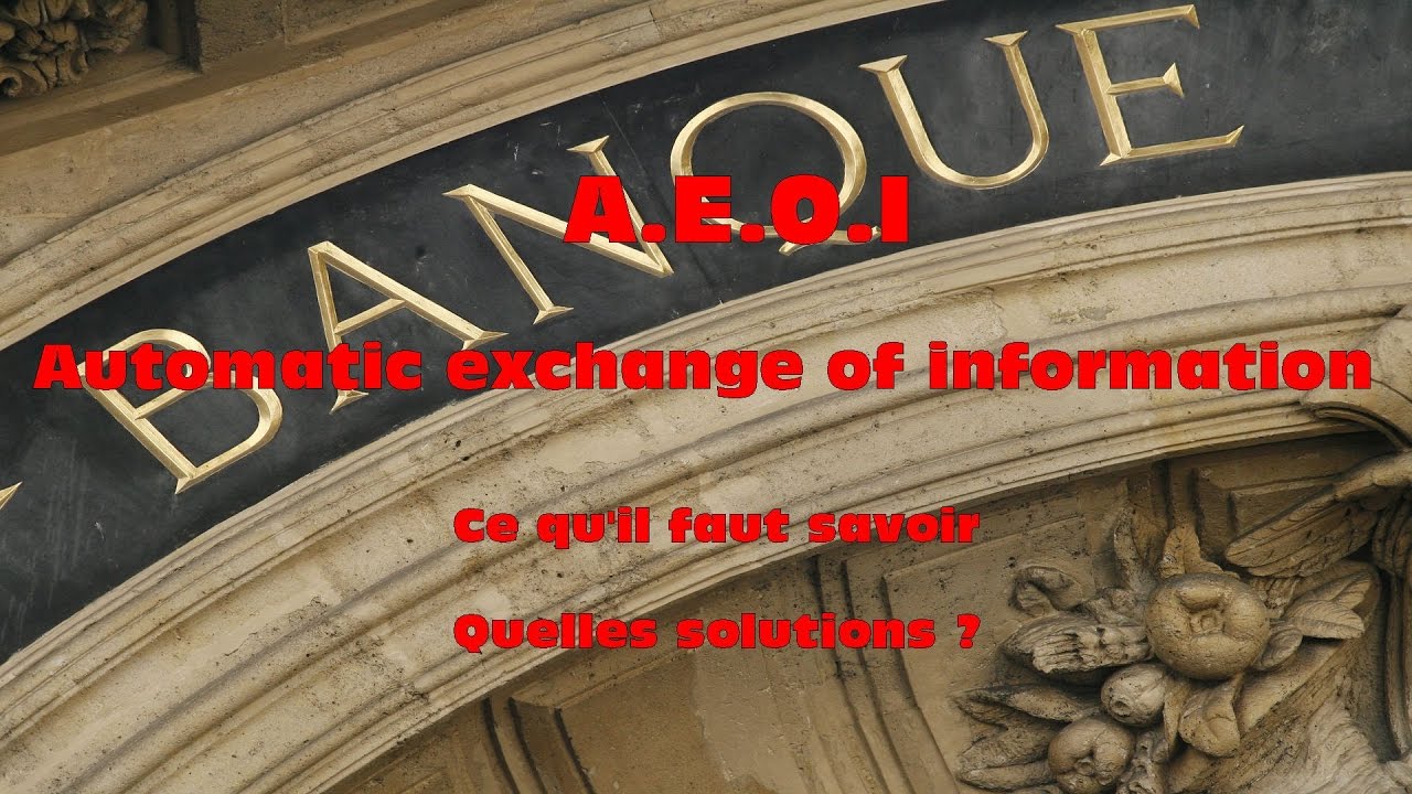 A.E.O.I (automatic exchange of information)