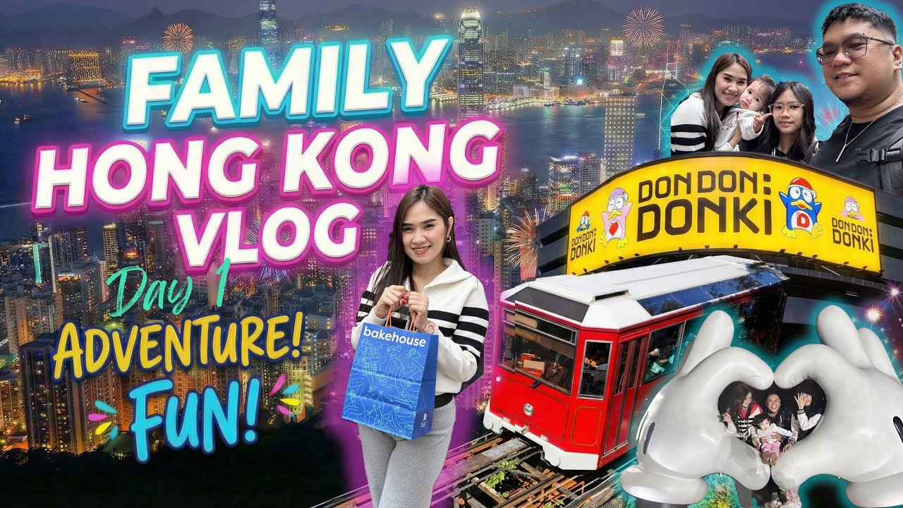 FAMILY HONG KONG VLOG DAY1+DONDON DONKI+CAFE DE CORAL CAUSEWAY BAY+PEAK TRAM/SKYTERRACE