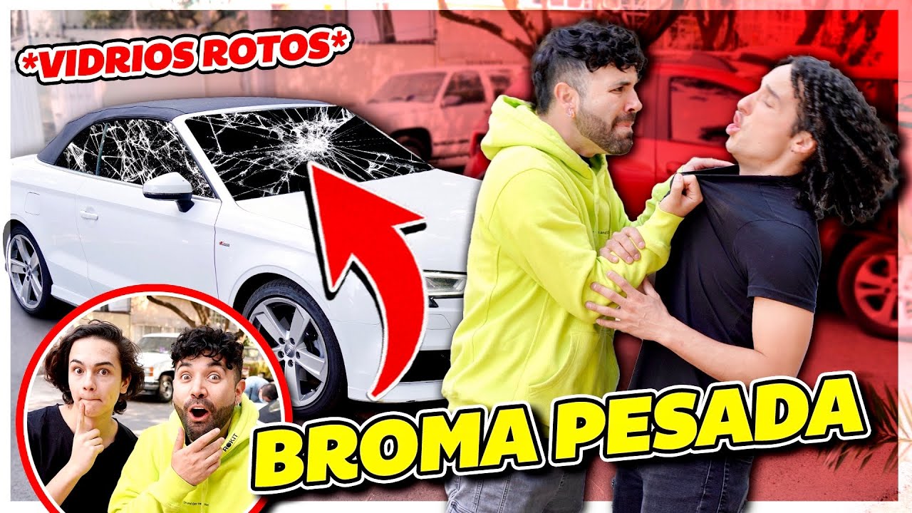 ME ROMPEN LOS CRISTALES DE COCHE ¨PRESTADO¨ Y ME ROBAN TODO, *BROMA MUY PESADA A JORGE ANZALDO