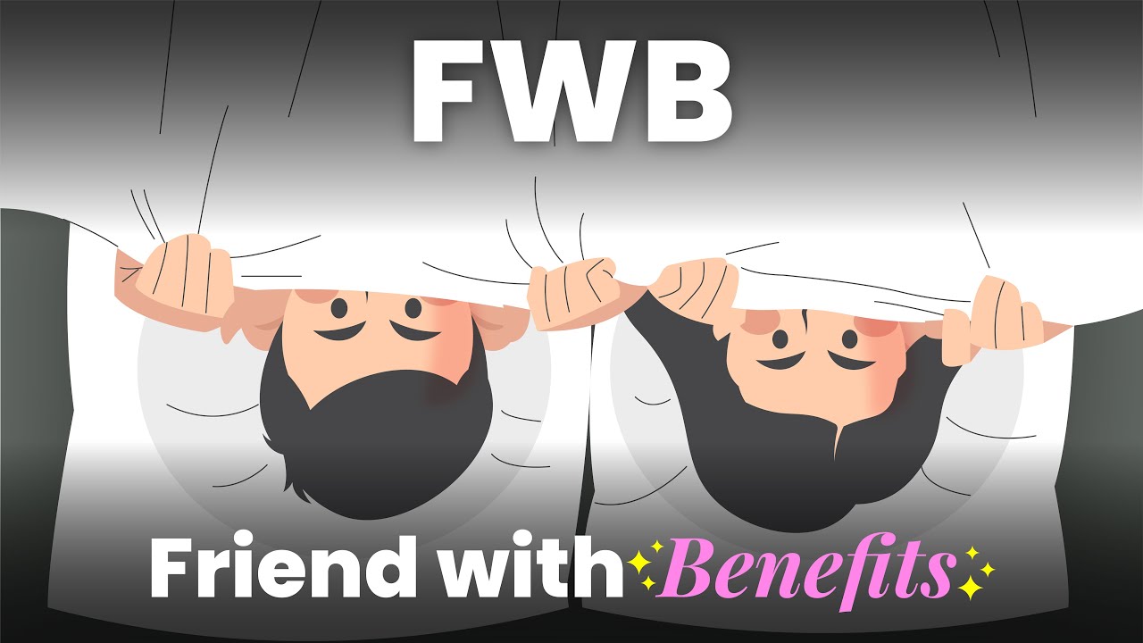 FWB ITU WAJAR GAK SIH? (Apa Itu FWB & Open Relationship?)