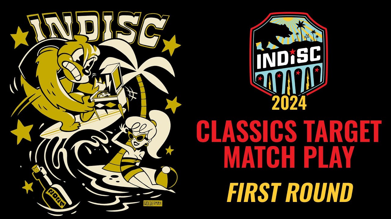 INDISC 2024 - Classics Target Match Play Playoffs - First Round