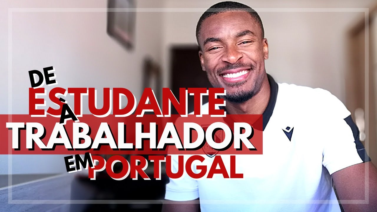 ✅ Estatuto ESTUDANTE-TRABALHADOR em PORTUGAL?