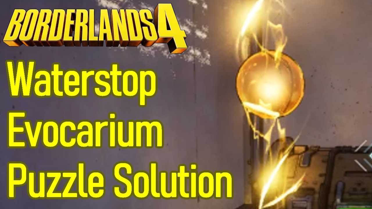 Borderlands 4 Waterstop Evocarium Puzzle Solution Guide, All Yellow Orb Locations