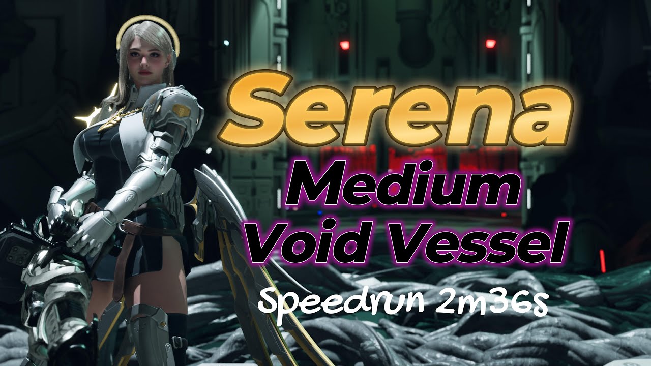 Serena VS Medium-Void Vessel solo part.1 (2m36s) - The First Descendant: Season3