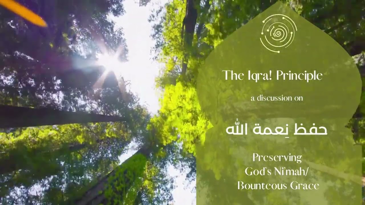Preserving God's Ni’mah/Bounteous Grace