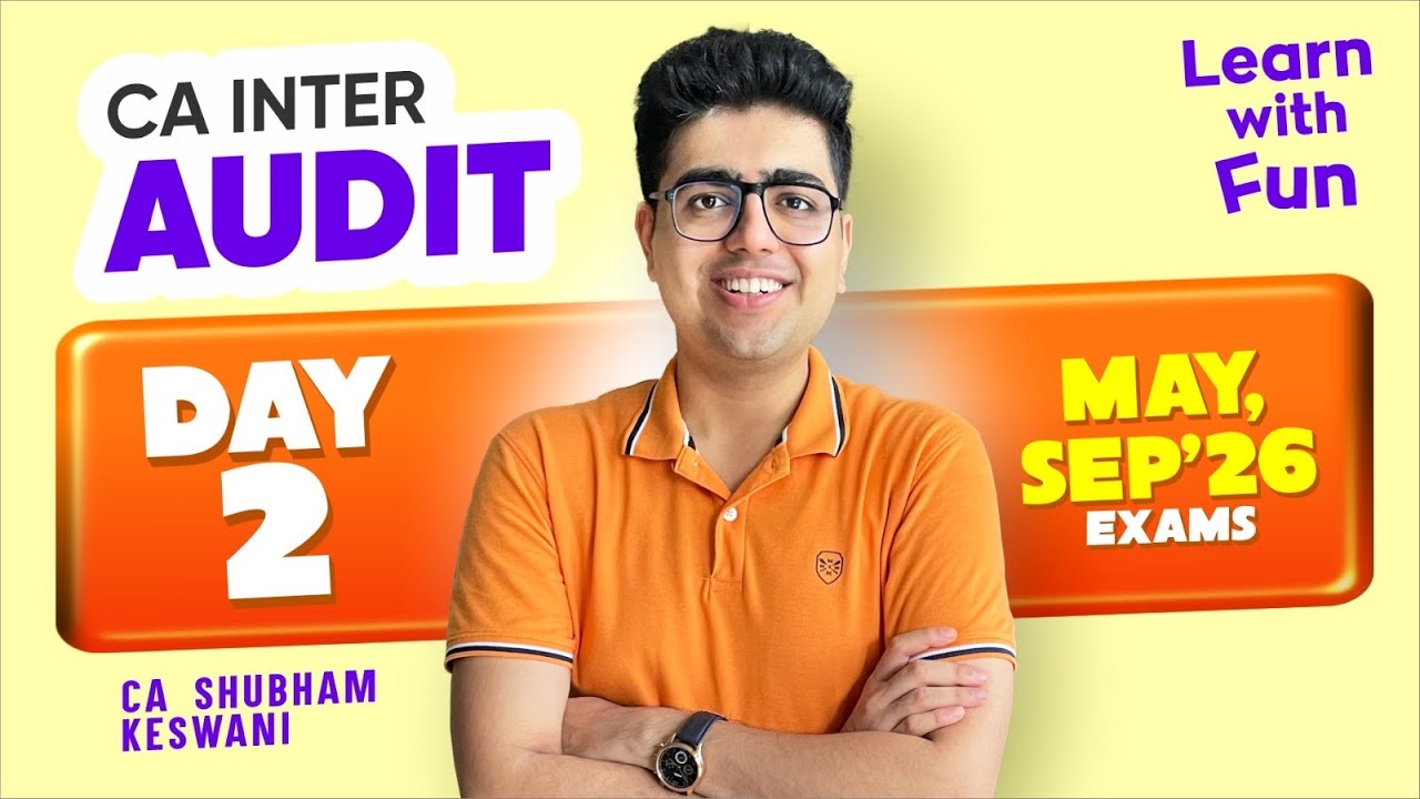 Day 2 CA Inter Audit Jan,May,Sep’26 | CA Shubham Keswani (AIR 8)