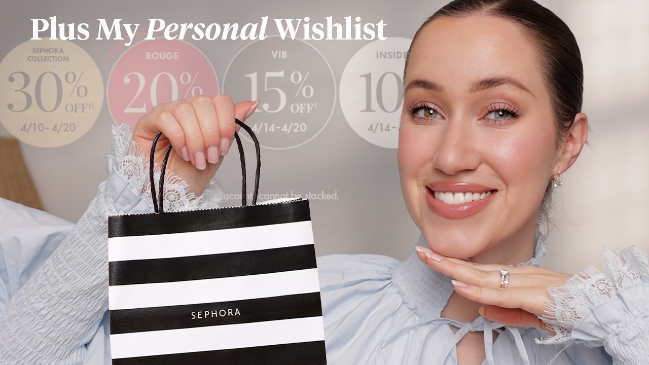 What I'd Genuinely Buy YOU at Sephora Right Now