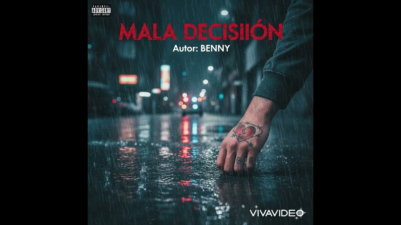 Mala decisión  Autor: El Benny
