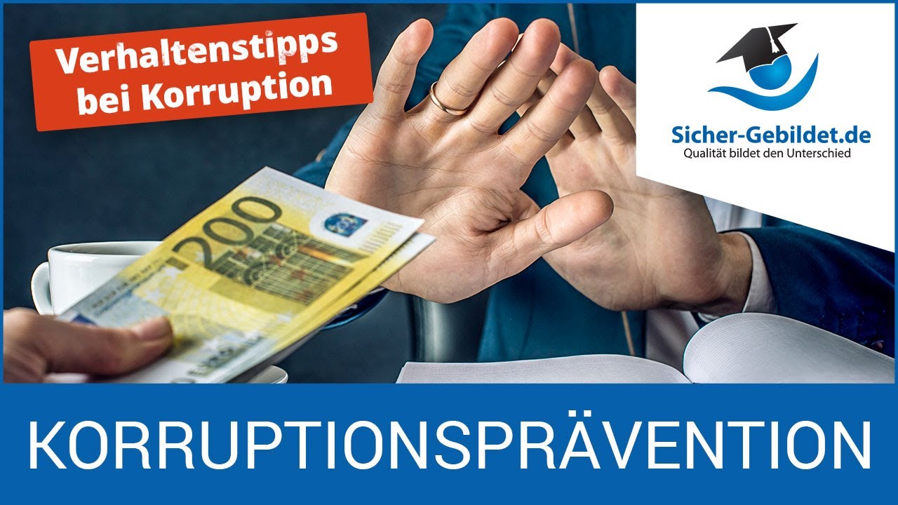 Korruptionsprävention - Richtiges Verhalten bei Korruptionsverstößen (Korruptionsprävention)