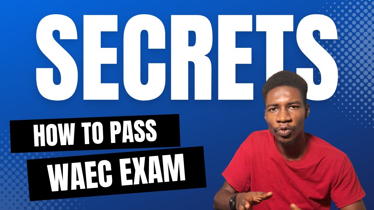 How to Prepare and Pass WAEC Examination in One Sitting