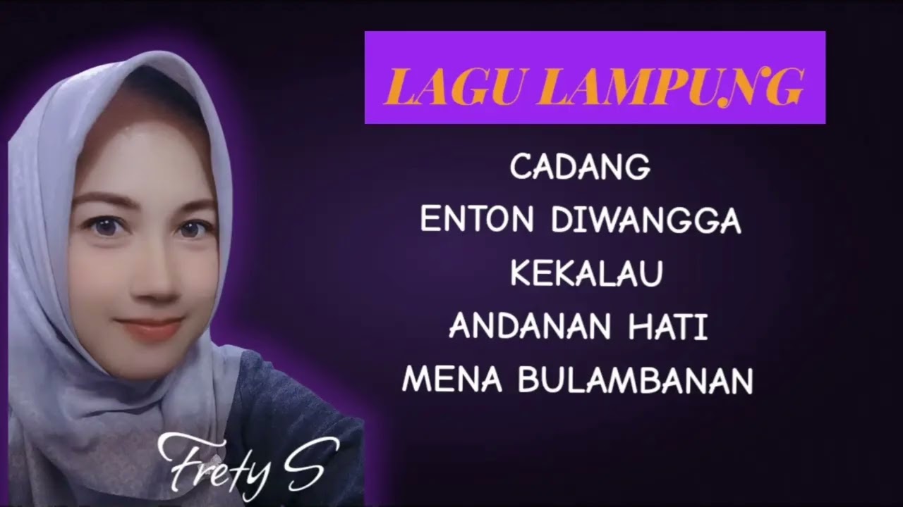 LAGU LAMPUNG II FRETY S II MUSIK DANGDUT LAMPUNG 