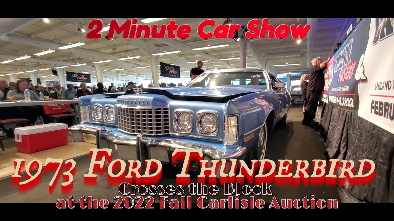 1973 Ford Thunderbird Crosses the Block at the 2022 Fall Carlisle 2 Minute Car Show