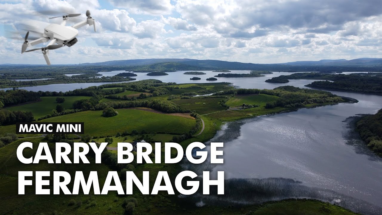Mavic Mini - Carry Bridge, Fermanagh