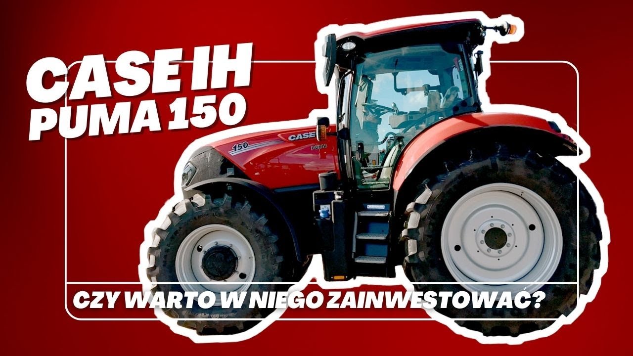 Co powiedział Łukasz o ciągniku Puma 150