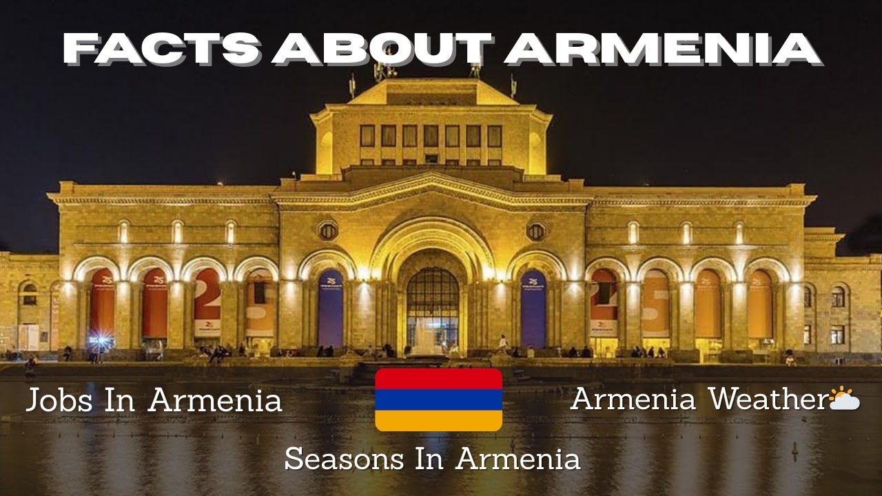 Watch This Before Coming To Armenia 🇦🇲 l Weather In Armenia ❄️l Facts About Armenia l