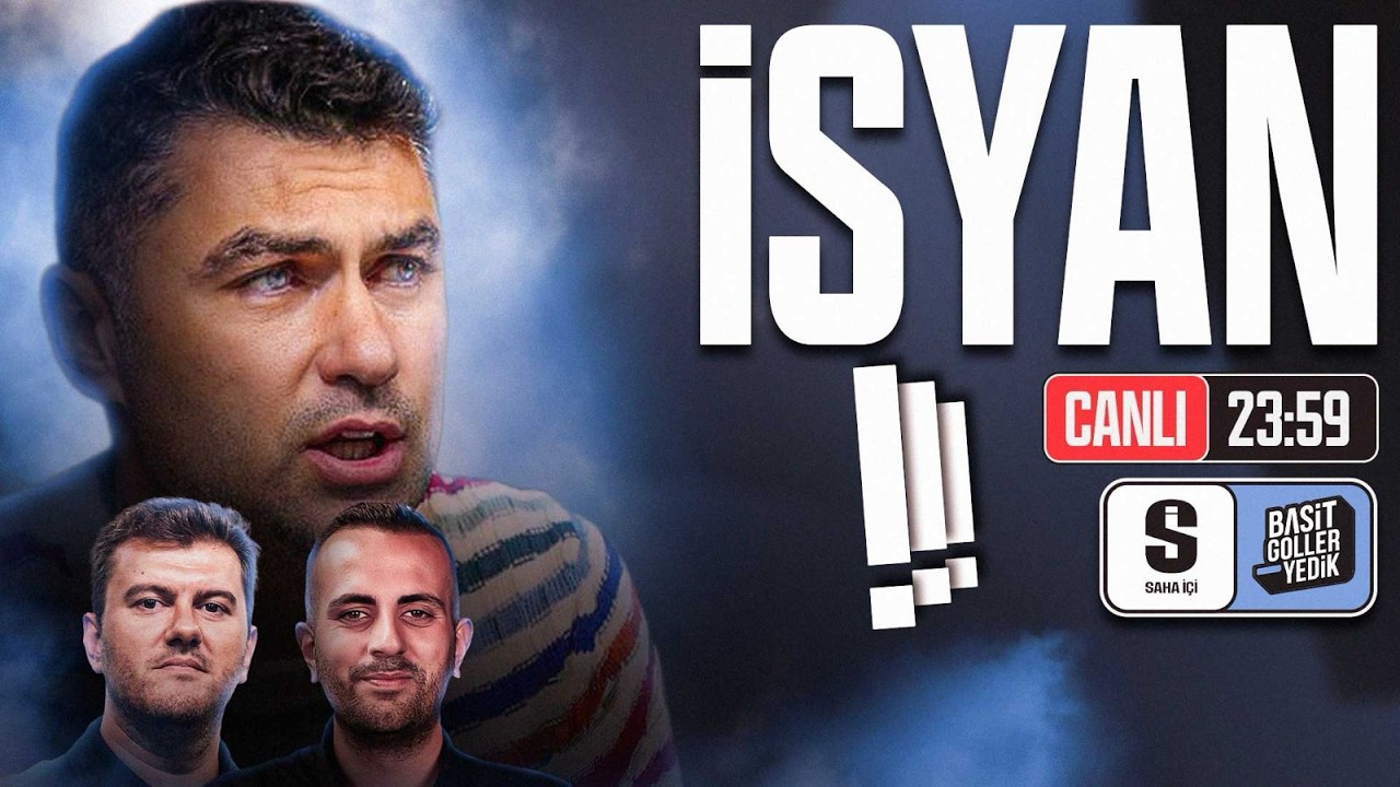 BURAK YILMAZ A&Ccedil;IKLAMALARI, ARDA G&Uuml;LER,  ŞAMPİYONLUK YARIŞI! | Basit Goller Yedik