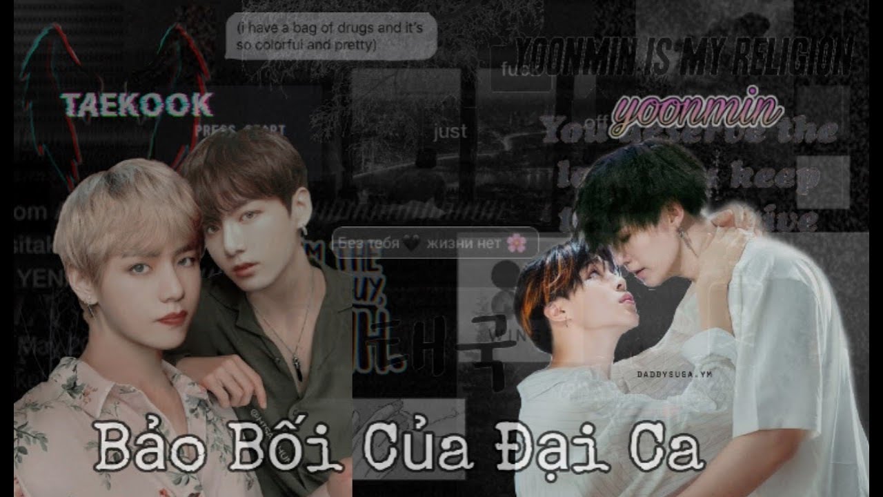 [ Oneshort VKOOK/SUMIN ] Bảo Bối Của Đại Ca