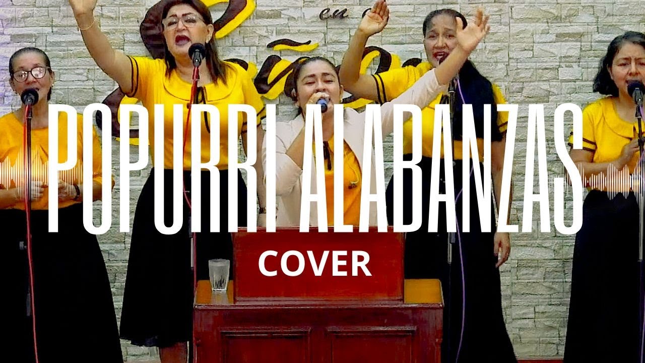POPURRI ALABANZAS - Ministerio de Alabanza