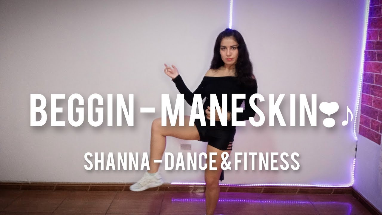 Beggin - Maneskin coreografia Shanna Dance & Fitness