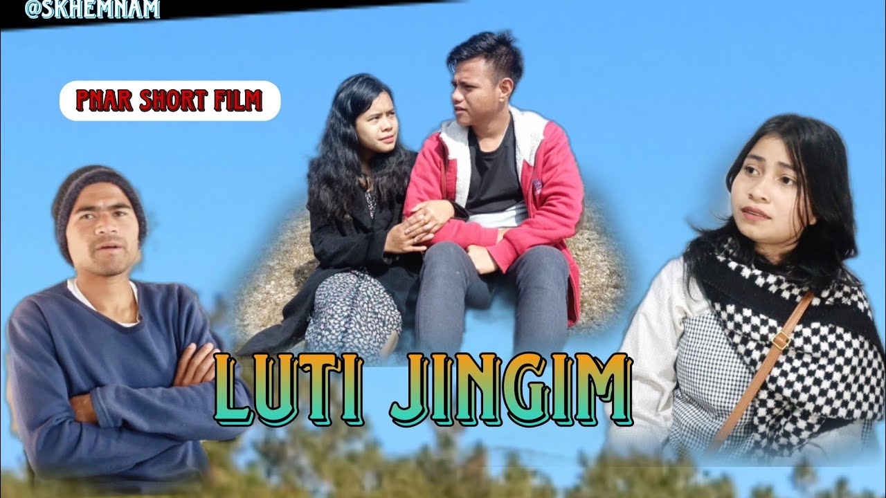 LUTI JINGIM_Full Movie || Pnar short film || Emotional love story || 