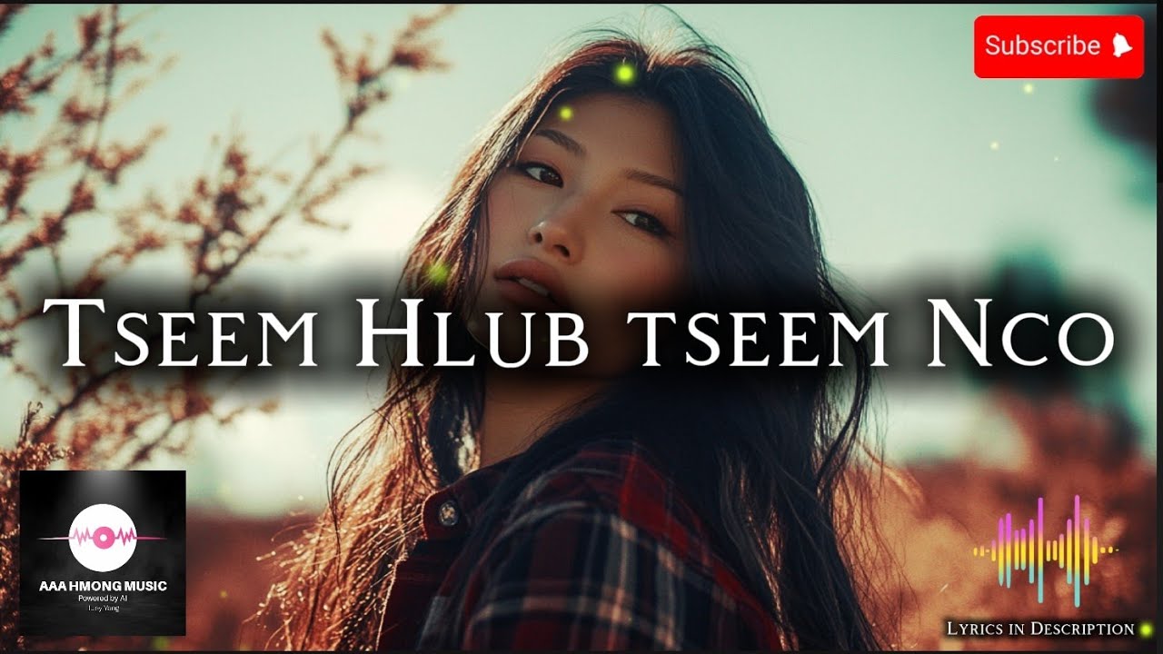 Tseem Hlub Tseem Nco -[AI]AAA Hmong Music [Rock][Lyrics in Description]