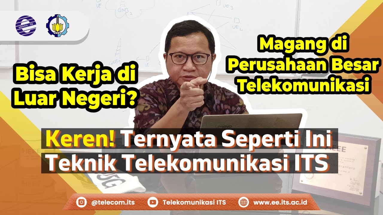 Mengenal Lebih Dekat Teknik Telekomunikasi ITS