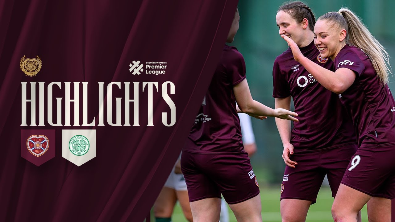 Hearts 3-1 Celtic | Extended Highlights | SWPL