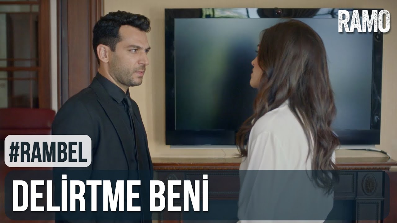 Delirtme Beni | #RamBel | Ramo 18.Bölüm