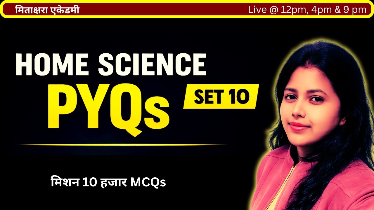 Home Science PYQs Set | Most Repeated Questions | TGT • PGT • GDC Exam 2026