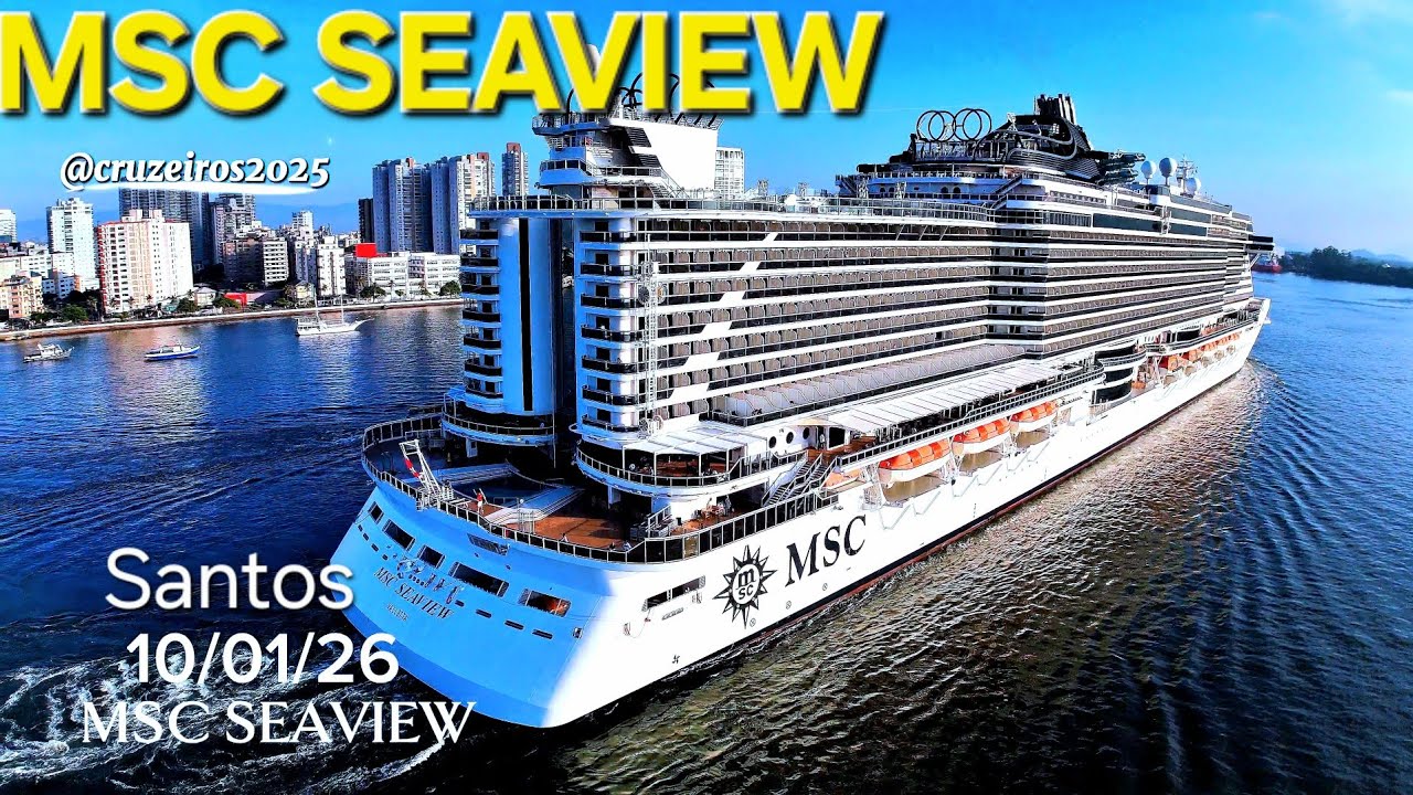 MSC SEAVIEW  navio10/01/26 ‎⁨@cruzeiros2025⁩ cruzeiro Salvado Buzios Maceio chegando #cruzeiro